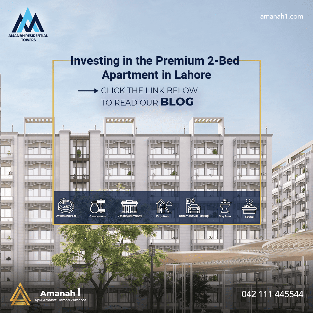 2-Bed Apartment in Lahore: Investing in the Premium Option