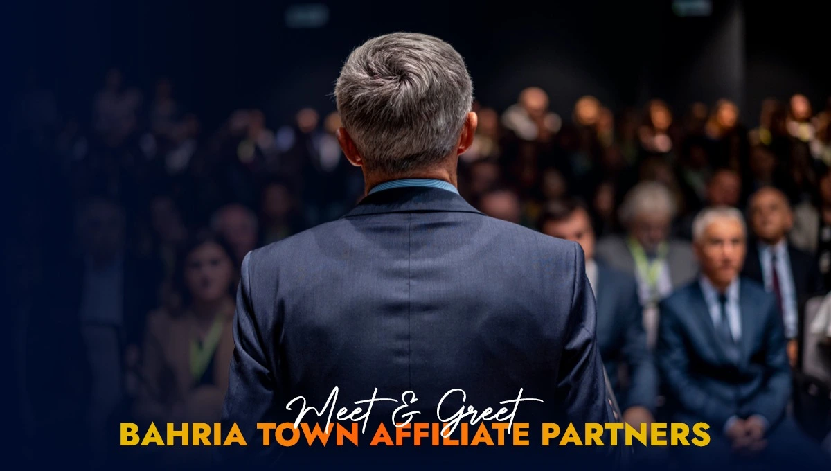  Bahria Town Affiliate Partners Meet & Greet – A New Chapter in Real Estate Collaboration